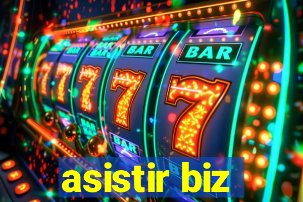 asistir biz